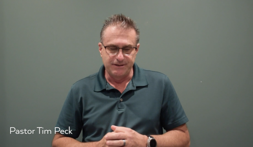 July 21st – A Message from Pastor Tim