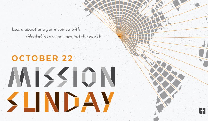 October 22, 2023 – Mission Sunday (Message Only)