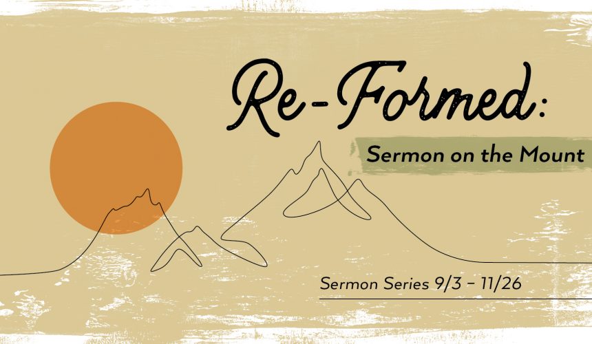 October 15, 2023 – Re-Forming our Prayer (Message Only)