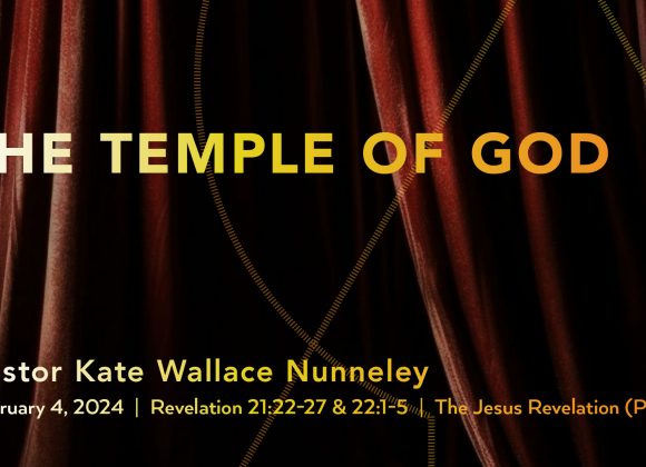 February 4, 2024 – The Temple of God (Message Only)