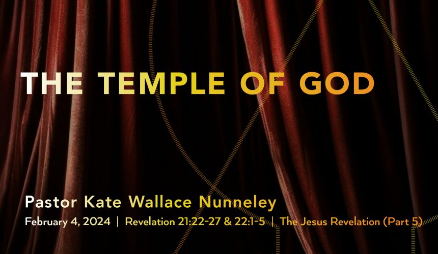 February 4, 2024 – The Temple of God (Message Only)