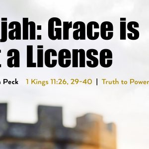 May 26, 2024 – Grace is Not a License (Message Only)