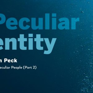 September 15, 2024  – A Peculiar Identity (Message Only)