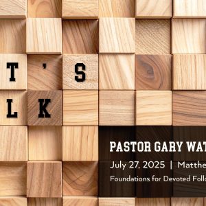 July 27, 2025 – Let’s Talk (Message Only)