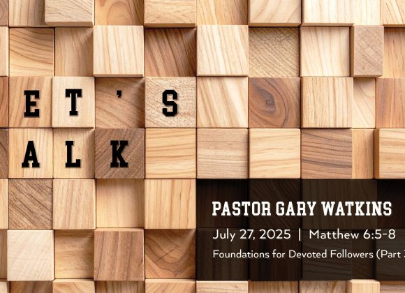 July 27, 2025 – Let’s Talk (Message Only) July 27, 2025 – Let’s Talk (Message Only)