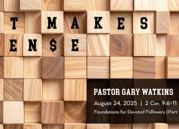 August 24, 2025 – It Makes Sense (Message Only)